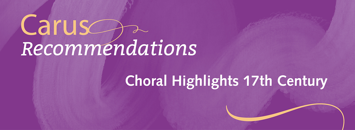 Choral Highlights of the 17th Century