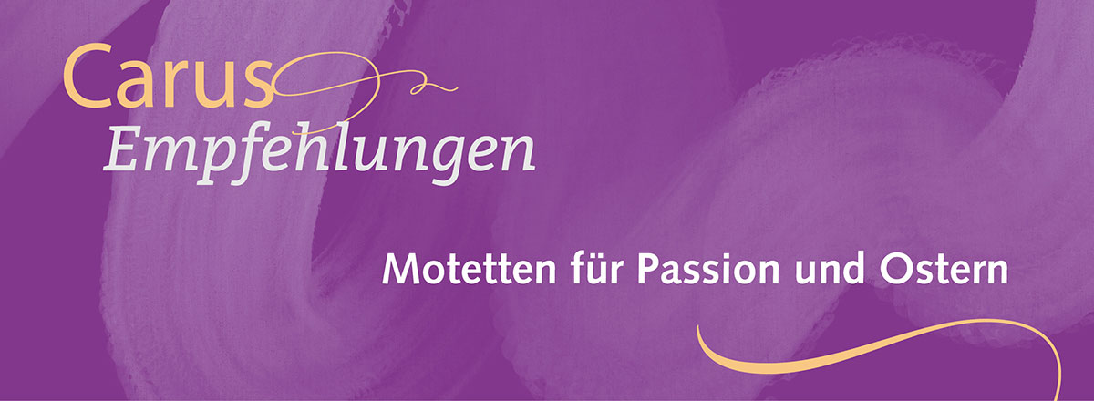 Motetten für Passion und Ostern