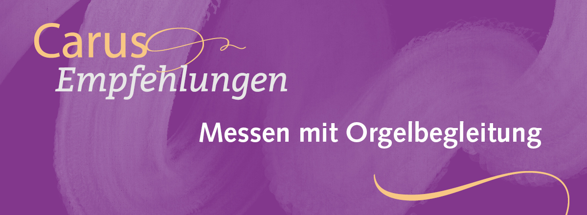 Messen mit Orgelbegleitung