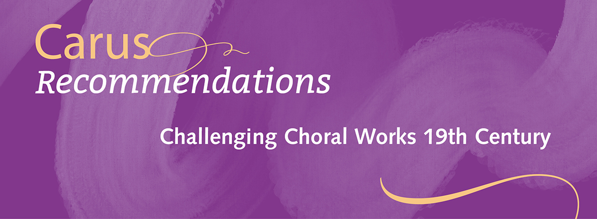 Challenging Choral Works 19th Century