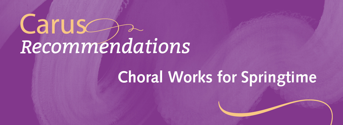 Choral Works for Springtime