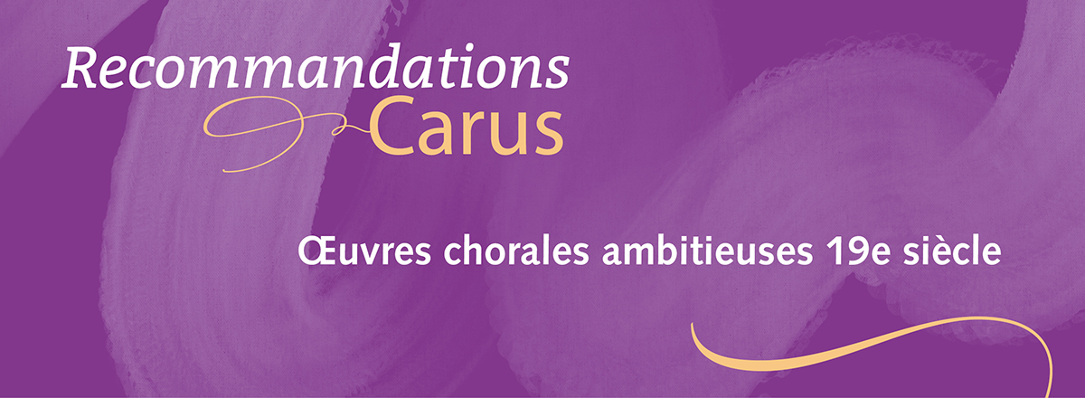 Œuvres chorales ambitieuses 19e siècle
