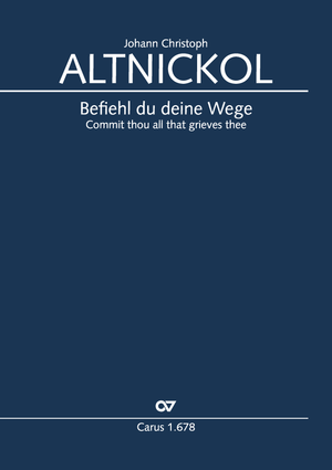 Johann Christoph Altnickol: „Befiehl du deine Wege“ 
