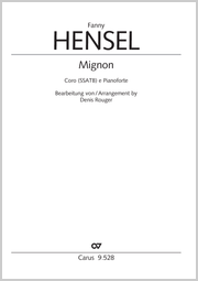 Hensel / Rouger – Mignon: Nur wer die Sehnsucht kennt