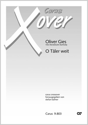Oliver Gies: O Täler weit