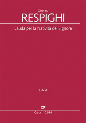 Ottorino Respighi : Lauda per la Natività del Signore