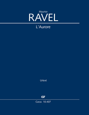 Maurice Ravel: L’Aurore
