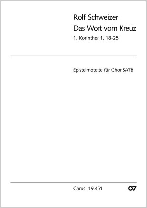 Rolf Schweizer: Das Wort vom Kreuz