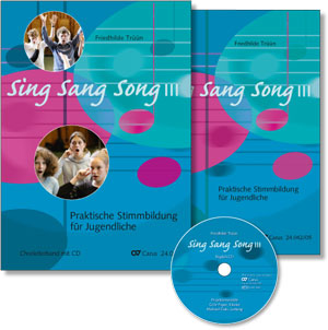 Sing Sang Song III - Praktische Stimmbildung für Jugendliche