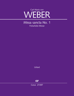 Carl Maria von Weber: Missa sancta No. 1