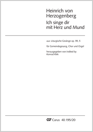 Heinrich von Herzogenberg: „Ich singe dir mit Herz und Mund“ op. 99,5 