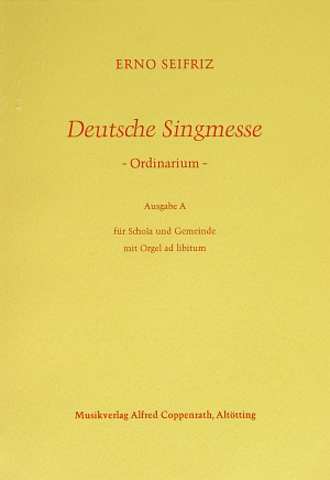 Erno Seifriz: Deutsche Singmesse 